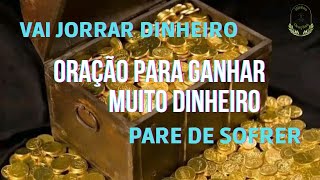 ORAÇÃO PARA GANHAR MUITO DINHEIRO