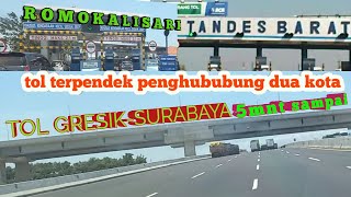 Tol gresik surabaya 2020|ROMOKALISARI-PS.TURI|