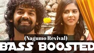 Nagumo Revival || Bass Boosted || Hridayam