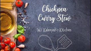 Chickpea Curry Stew| Kaleeyah’s Kitchen 👩🏾‍🍳