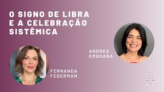 O signo de libra e a celebração sistêmica