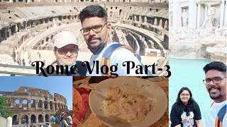 Travel Vlog Rome Day 3 | colosseum rome tour | Trevi fountain rome italy | authentic italian food