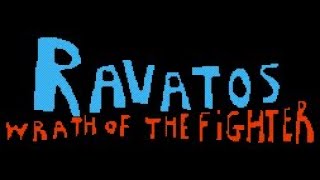 Ravatos: Wrath of the Fighter reveal Trailer