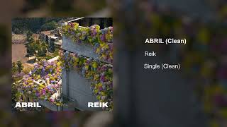 Reik - Abril (Clean Version)