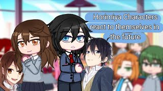 Horimiya Characters react to themselves and the future || GACHA CLUB