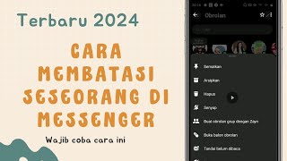 Cara Membatasi Seseorang di Messenger