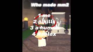 How well do u know mm2? || why did this take long- *inspo itskendra* #mm2 #idk #roblox