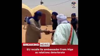 Desitdown News (EU recalls its ambassador from Niger as relations deteriorate) #desitdown #news