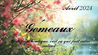 🌷 Gémeaux ♊ 🌷 Avril 2024🌷 Restez authentique c'est ça qui fait votre valeur !🌷