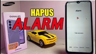 Cara Menghapus Alarm Di Hp Samsung A15 | Nonaktifkan Alarm Hp Samsung A15 | Matikan Alarm Hp Samsung