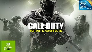 Call of Duty Infinite Warfare | GT730 2GB DDR3 | Core 2 Quad Q9400 | 8GB RAM DDR2