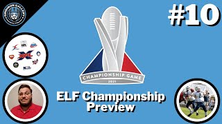 ELF Championship Preview - Featuring Aaron Ellis and Vince - Gridiron Gallery