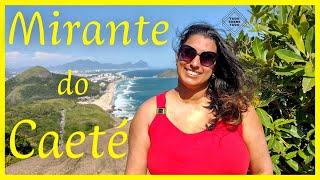 TRILHA do MIRANTE do CAETÉ | PRAINHA RJ