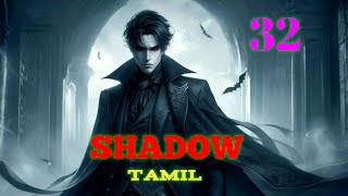 SHADOW EP 32 TAMIL