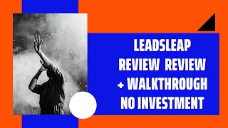 LeadsLeap Review + WalkThrough No Investment  Leasleap Review! #MakeMoneyOnline