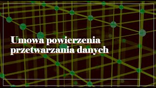 Umowa powierzenia przetwarzania danych