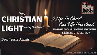 2024-0308  The Christian Light (A Life in Christ Can't Go Unnoticed) - Bro. Jessie Ventura Alanis