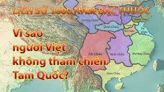 lịch sử 1000 năm bắc thuộc, Việt Nam ở đâu thời tam quốc ? Bí mật cổ sử / ống nhòm nhỏ #2