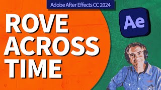 How To Rove Across Time in After Effects