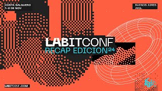 LABITCONF 2024 - Aftermovie oficial