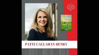 Interview with Patti Callahan Henry - THE SECRET BOOK OF FLORA LEA