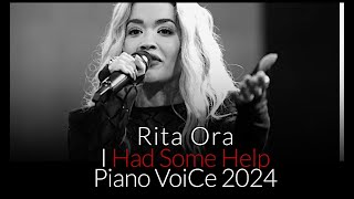 Rita Ora - I Had Some Help - (Acoustic) Piano VoiCe