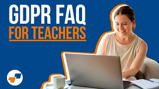 GDPR Explained: What Teachers Need to Know - Supply Teacher Advice