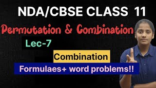 Permutation and combination Lec -7||Formulaes + word problems||NDA ||NDA-1-2024