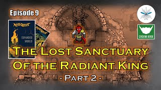 "The Lost Sanctuary of the Radiant King" - NoteQuest - Episode 9