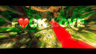 F*ck Love 💔 | | A Gorilla Tag Montage