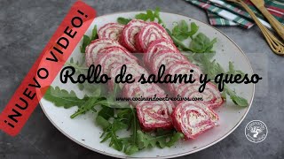 Receta de Rollo de salami y queso ¡Fácil y rico!