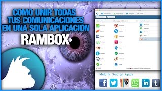 Como Unir Todas Tus Comunicaciones En Una Sola Aplicación Con Rambox