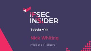 IFSEC Interviews: BT Redcare - The PSTN switch-off & transition to all-IP