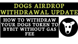 HOW TO WITHDRAW DOGS 🐶 TOKEN TO EXCHANGE WITHOUT GAS FEE