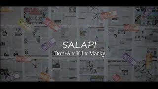 Salapi - Don-A , K.I & Marky (Official Music Video) ( Prod By. Boy Koston Beats )