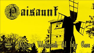 Paisaunt - Wynter Wakeneth Al My Care (Official Track)