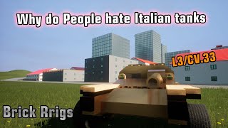 Why dose People dose not like Italian tanks on BrickRigs.