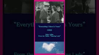 watch Rudy Vallee sing Everything I Have Is Yours💘Sweet Music💘35movie take2