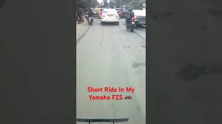 Short Ride in Yamaha FZS| 29 June 2024 #shorts #short #ytshorts