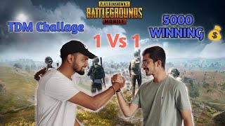 5000 Rs 1 Vs 1 TDM Match - Pubg Mobile | Erangle Match