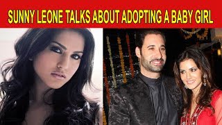 We Didn’t Choose Her, She Chose Us Sunny Leone Talks About Adopting A Baby Girl