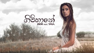 Gimhane (ගිම්හානේ) @DKMOfficial x YAKA | Official Audio