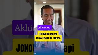 JOKOWI Tanggapi Demo Revisi UU Pilkada