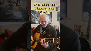 ‘I’d Love to Change the World’ by Ten Years After #shorts #acousticcover #tenyearsafter #70smusic