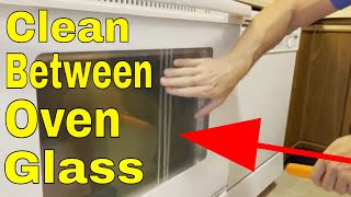 Clean Between Oven Glass - How To