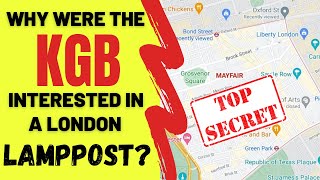 Why Were The KGB Interested in a London Lamp-post?