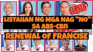 LISTAHAN NG MGA NAG "NO" SA ABS-CBN RENEWAL OF FRANCISE