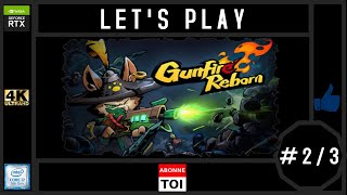 LET'S PLAY : Gunfire Reborn elite #2/3