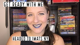 Get Ready With Me: IMATS NY