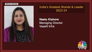 VaaaN Infra, featured on CNBC TV 18 - Greatest Brands & Leaders 2023-24